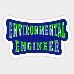 Environmental Engineer in Green Color Text Sticker